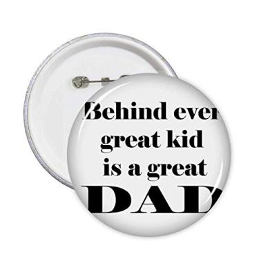 Imagem de Behind Great Dad Father's Festival Broche de Citação Emblema de Botão Decoração 5 peças