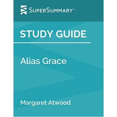 Imagem de Study Guide: Alias Grace by Margaret Atwood (SuperSummary)