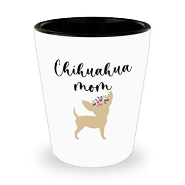 Imagem de Copo Chihuahua Mom Shot - Presentes Chihuahua
