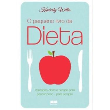 Imagem de O Pequeno Livro Da Dieta: Verdades, Dicas E Terapia Para Perder Peso -