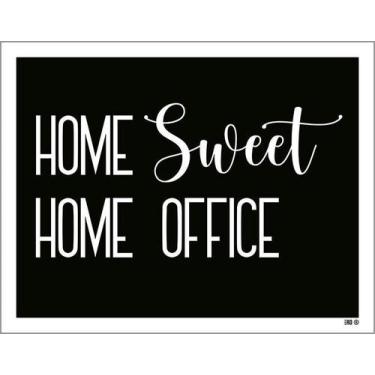Imagem de Placa Decorativa - Home Sweet Home Office 18X23 - Sinalizo