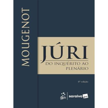 Imagem de Júri: do Inquérito ao Plenário - 6ª Edição 2025