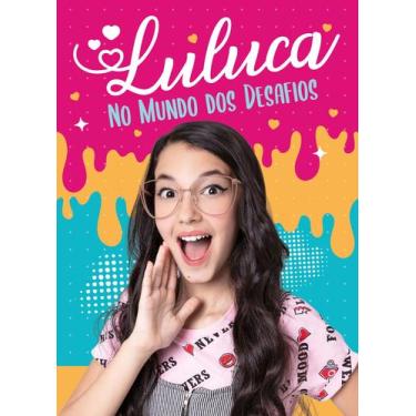 Imagem de Livro - Luluca - No mundo dos desafios
