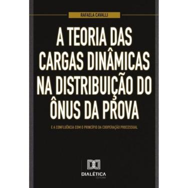 Imagem de A teoria das cargas dinâmicas na distribuição do ônus da prova e a confluência com o princípio da co