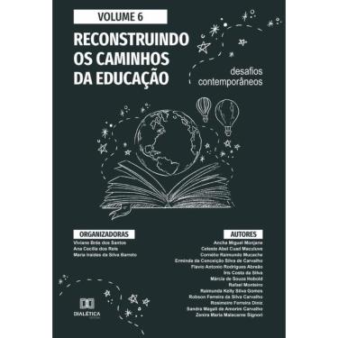 Imagem de Reconstruindo os caminhos da Educação - desafios contemporâneos-Português