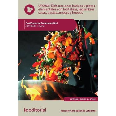 Imagem de Elaboraciones básicas y platos elementales con hortalizas, legumbres secas, pastas, arroces y huevos