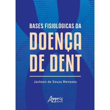 Imagem de Livro - Bases Fisiológicas da Doença de Dent