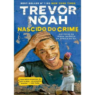 Imagem de Nascido Do Crime - Historias Da Minha Infancia Na Africa Do Sul