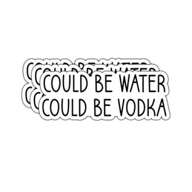 Imagem de (3 peças) Adesivo Could Be Water Could Be Vodka Engraçado Citações Sarcásticas Frases Amantes Vinho Decalque Decalque Presente para Tumbler Laptop Kindle Garrafas de Água Tablet Livros Telefone