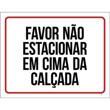 Imagem de Placa Favor Não Estacionar Em Cima Da Calçada 36X46