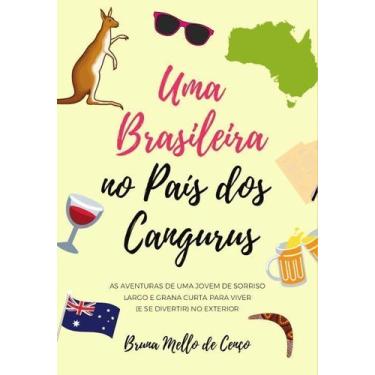 Imagem de Uma Brasileira no País dos Cangurus - BRUNA MELLO, Sortido