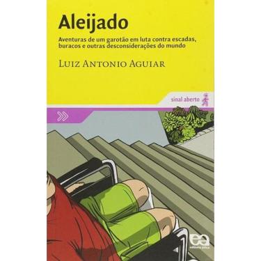 Imagem de Aleijado: Aventuras de Um Garotão em Luta contra Escadas, Buracos e Outras Desconsiderações do Mundo