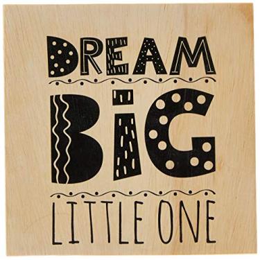 Imagem de Arte Maníacos Bloco em madeira Dream Big Little One - 15x15cm