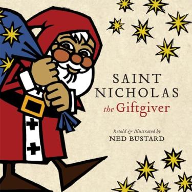 Imagem de Saint Nicholas the Giftgiver: The History and Legends of the Real Santa Claus