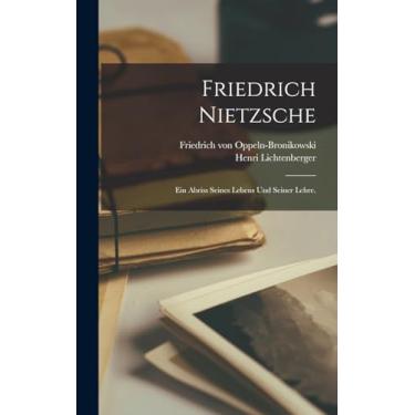 Imagem de Friedrich Nietzsche: Ein Abriss seines Lebens und seiner Lehre.