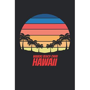 Imagem de Waikiki Beach hawaii: beach journal for writing down thoughts for anyone that loves beach vacations and surfing