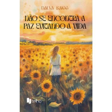 Imagem de Não se encontra a paz evitando a vida