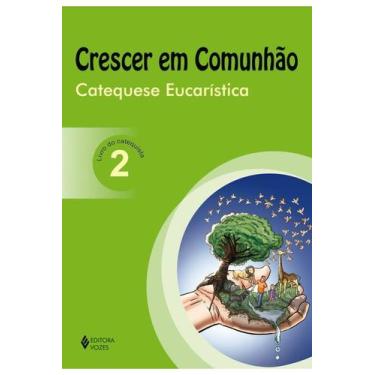 Imagem de       (1) Crescer em Comunhão Catequese Eucarística vol. 2 catequista 