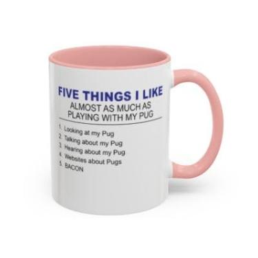 Imagem de DogsMakeMeHappy Five Things I Love About My Pug – Caneca de café com acento engraçado, presente para amantes de cães - Ideia de presente de aniversário e Natal (rosa, 325 ml)