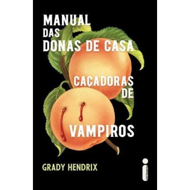 Imagem de Manual Das Donas de Casa Caçadoras de Vampiros - INTRINSECA, Sortido