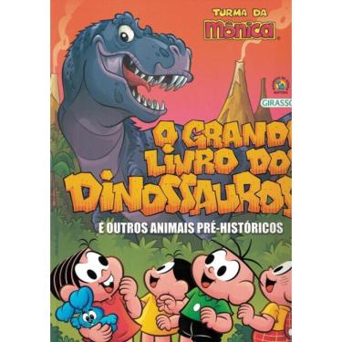Imagem de Turma Da Monica - O Grande Livro Dos Dinossauros E Outros Animais Pre-Historicos