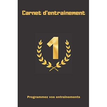 Imagem de Carnet d’entraînement: Programmez vos entraînements quotidiens - 12 semaines - 15,24 x 22,86 cm - 6 x 9 pouces.