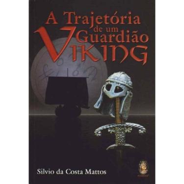 Imagem de Trajetória de um Guardião Viking, A