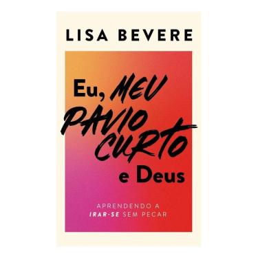 Imagem de 2X Livro Eu, Meu Pavio Curto E Deus Aprendendo A Irar-Se Sem