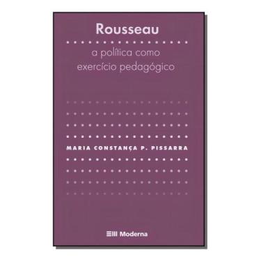 Imagem de Rousseau - a Política Como Exercício Pedagógico - MODERNA., Sortido