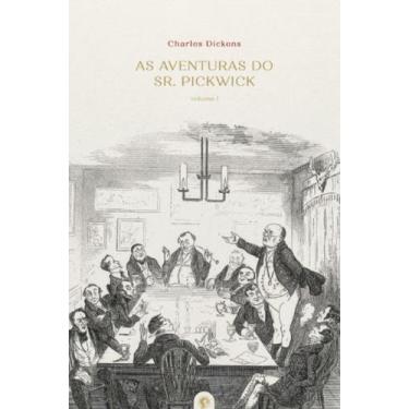 Imagem de Livro - As aventuras do Sr. Pickwick vol. I - 2ª Edição
