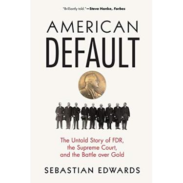Imagem de American Default: The Untold Story of Fdr, the Supreme Court, and the Battle Over Gold