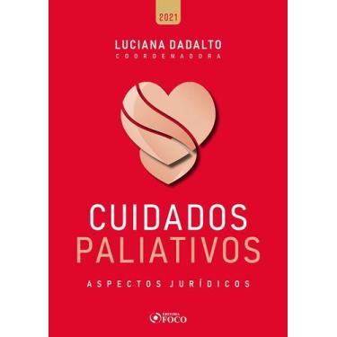 Imagem de Livro - CUIDADOS PALIATIVOS: ESPECTOS JURÍDICOS - 1ª ED - 2021