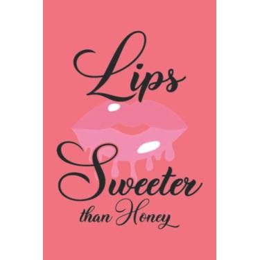 Imagem de Lips Sweeter Than Honey 3 Notebook: Fiery Flamingo Pink Matte Finish Lined Journal, 6 x 9 120 Pages, Gift For Thinkers, List Makers and Doers (Lips Sweeter Than Honey 3 Journal)