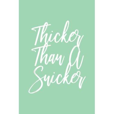 Imagem de Birthday Reminder Notebook|Thicker Than A Snicker Body Positive Fat Positive ' Thick