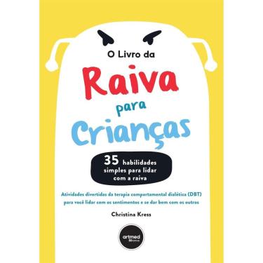 Imagem de Livro da Raiva Para Crianças, O: Atividades Divertidas da Terapia Comportamental Dialética (DBT) par