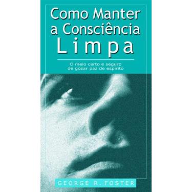 Imagem de Livro - Como Manter a Consciência Limpa (LIVRETE)