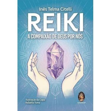 Imagem de Reiki - A Compaixão de Deus Por Nós - MADRAS EDITORA, Sortido