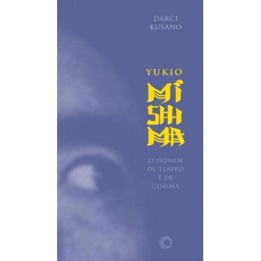 Imagem de Yukio Mishima: o homem de teatro e de cinema - PERSPECTIVA, Sortido