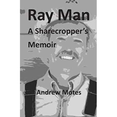 Imagem de Ray Man, A Sharecropper's Memoir