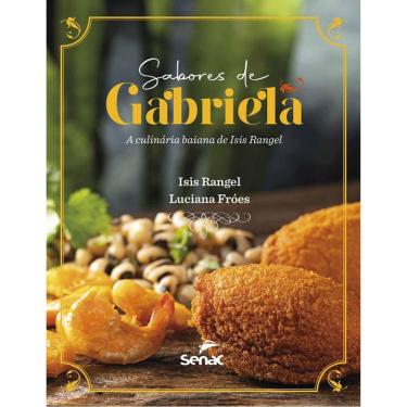 Imagem de Sabores De Gabriela - A Culinária Baiana De Isis Rangel