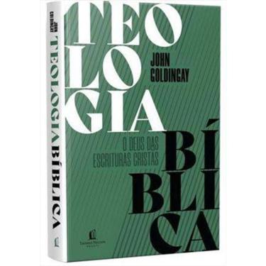 Imagem de Teologia Bíblica - O Deus Das Escrituras Crista