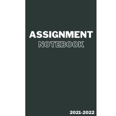 Imagem de Assignment Notebook 2021-2022: Assignment Notebook 2021-2022 for Elementary, Middle and High School Student | Assignment Notebook 2021-2022 Boys and ... List | Study Plan |Size 6x9in - 120 pages