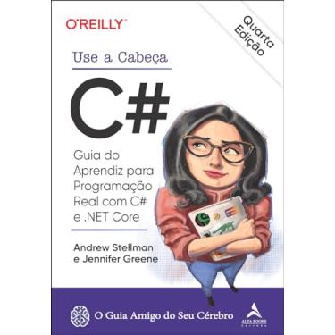 Imagem de Use a Cabeça c#: Guia do Aprendiz Para Programação Real com c# e .net Core