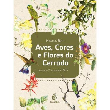 Imagem de Aves, Cores E Flores Do Cerrado