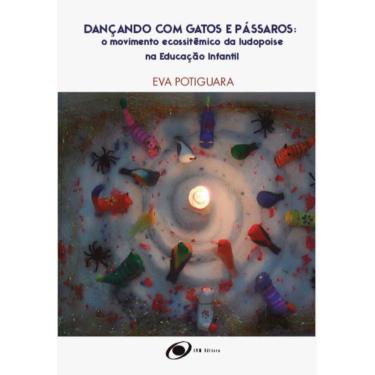 Imagem de Dançando com gatos e pássaros