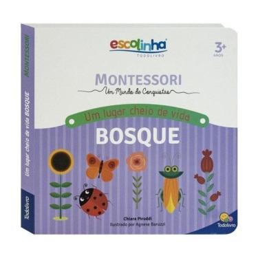 Imagem de Escolinha Montessori Meu P Livro... Um Bosque Cheio De Vida