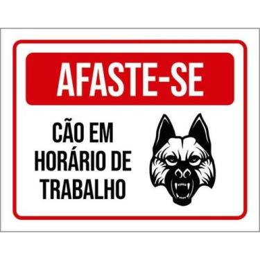 Imagem de Kit 10 Placas De Afaste-Se Cão Horário Trabalho 27X35 - Sinalizo