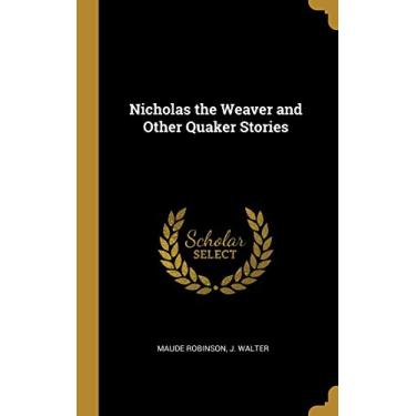 Imagem de Nicholas the Weaver and Other Quaker Stories