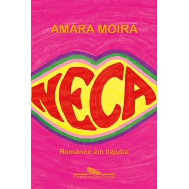 Imagem de Neca - Romance Em Bajubá - CIA DAS LETRAS, Sortido