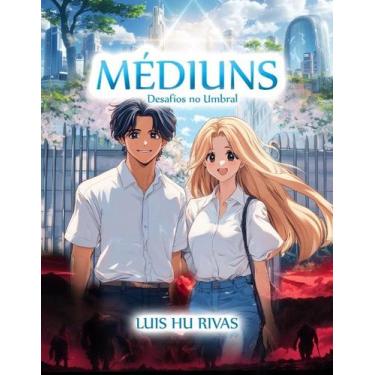 Imagem de Médiuns - Desafios no Umbral - HU PRODUCOES